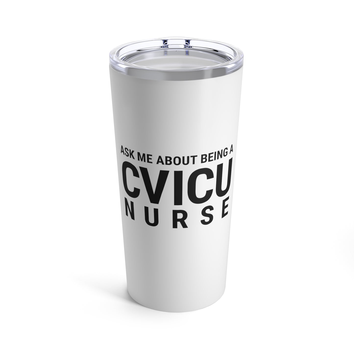 CVICU NURSE Tumbler