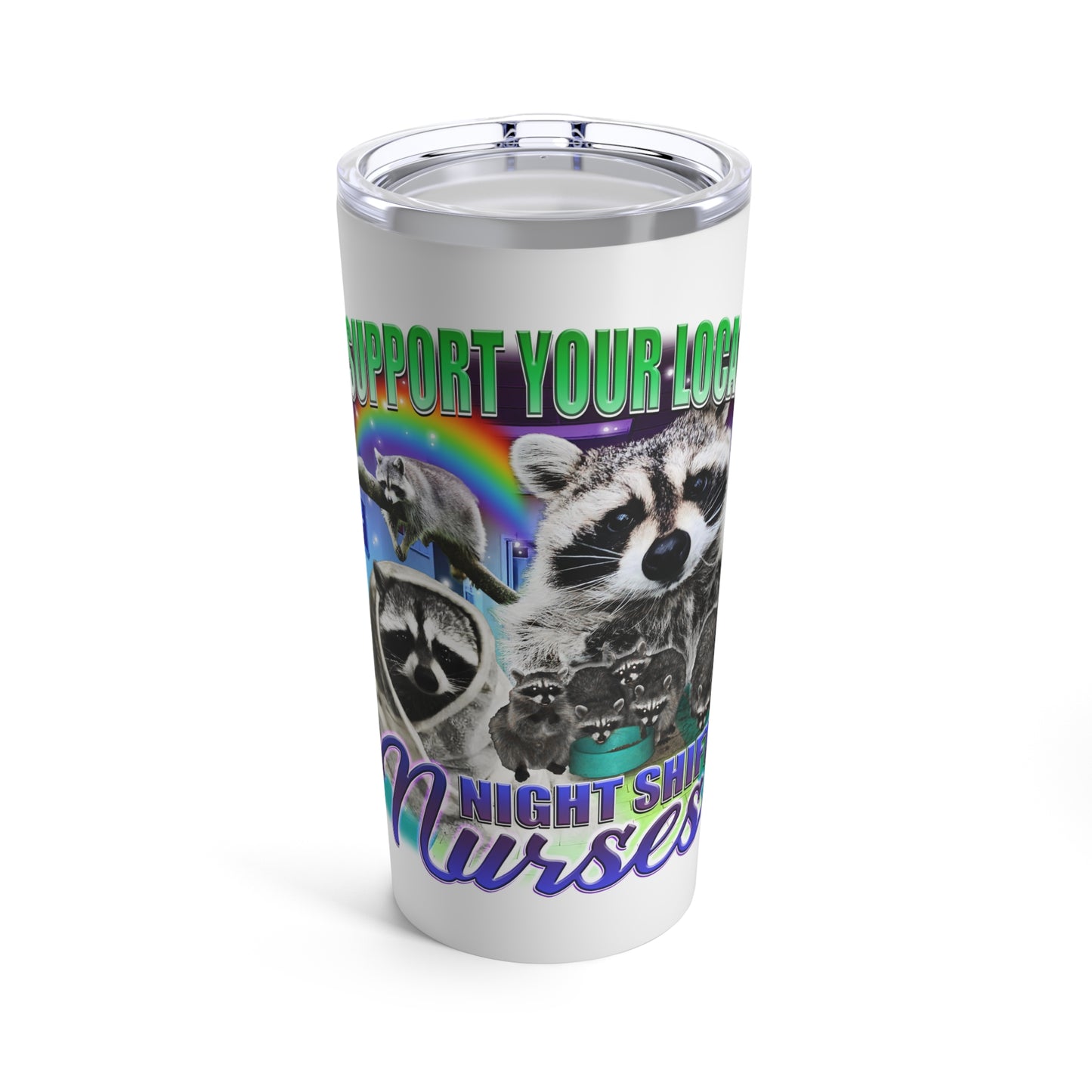 Raccoon Nightshift Nurse Tumbler