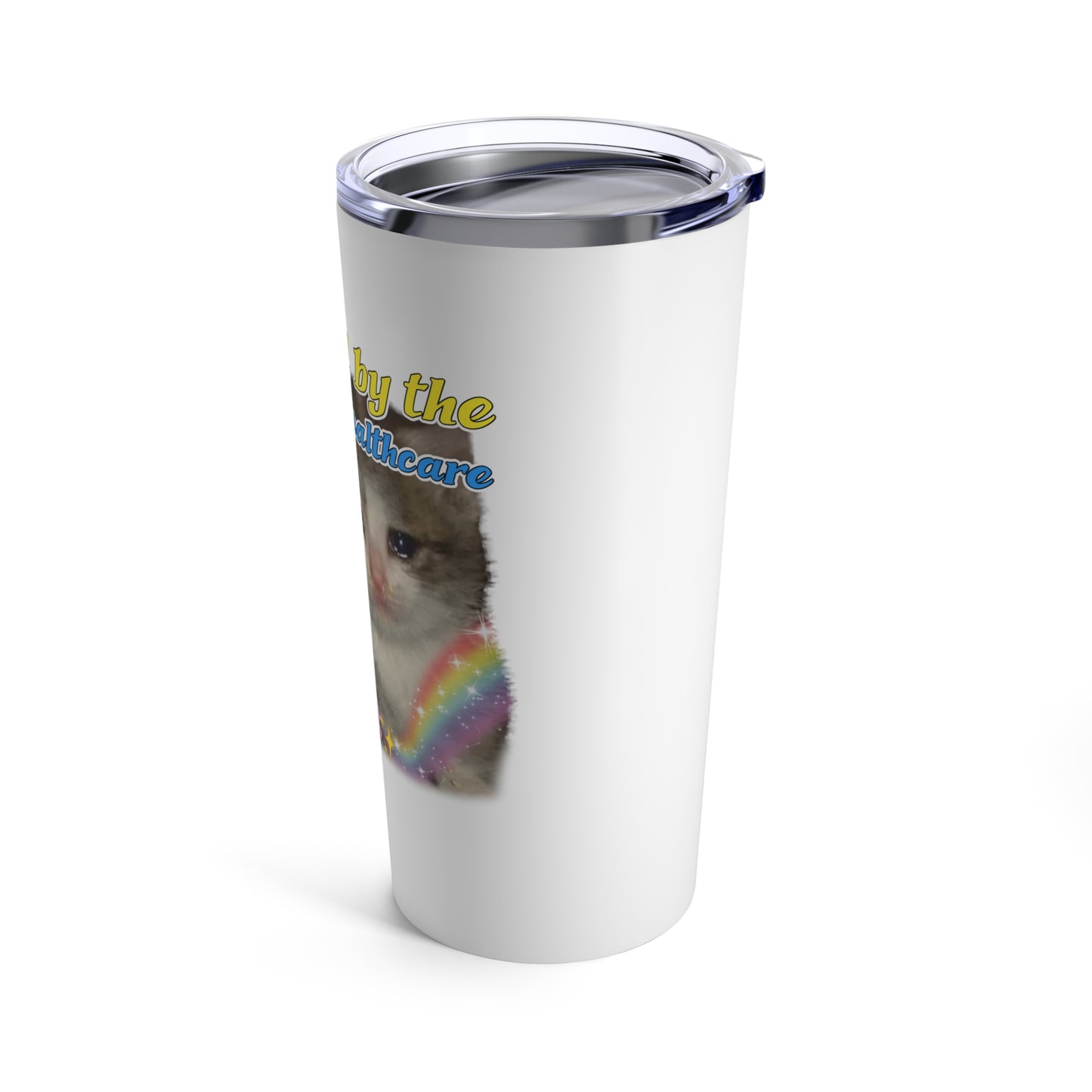 Exploited By The American Healthcare System Cat Tumbler