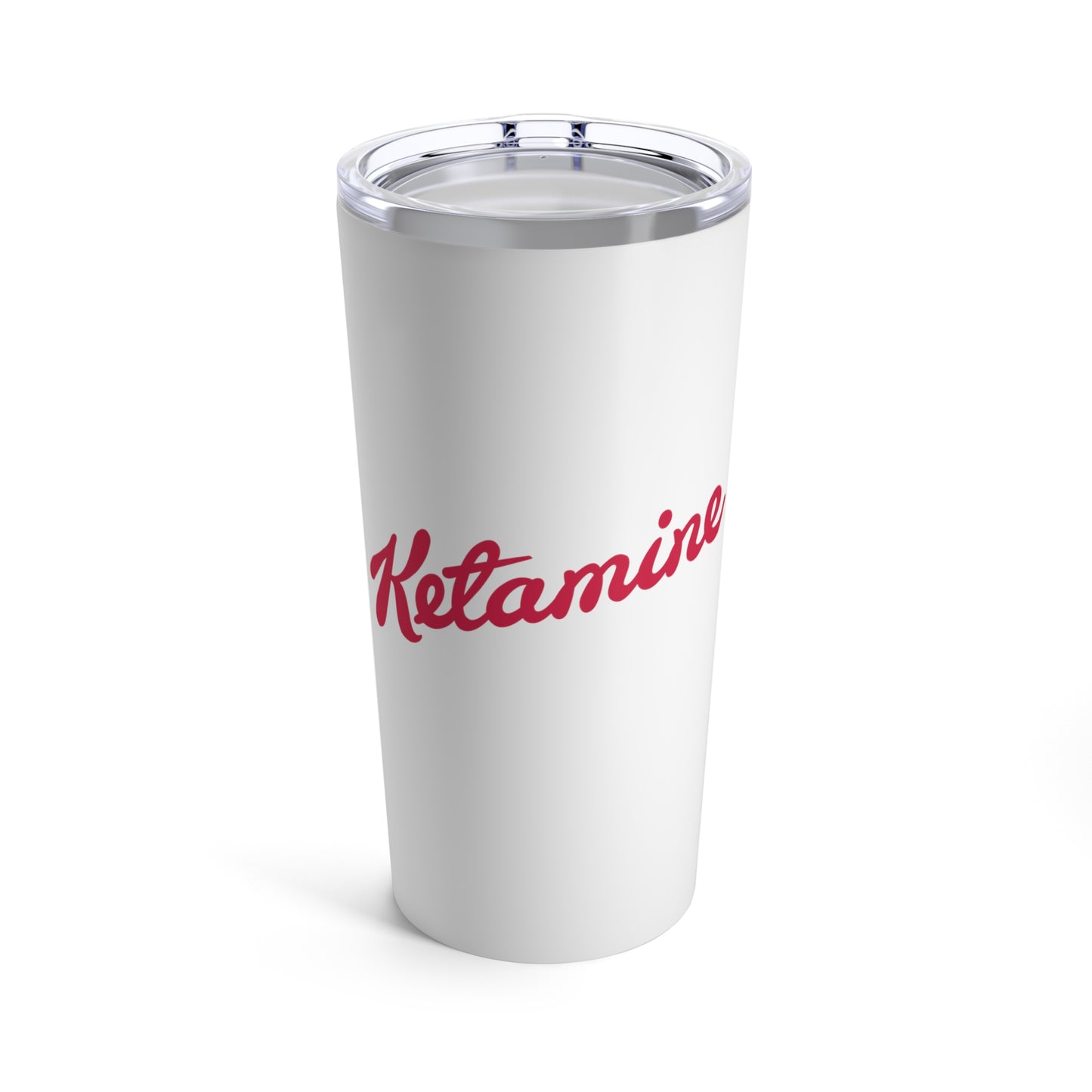 Ketamine Tumbler