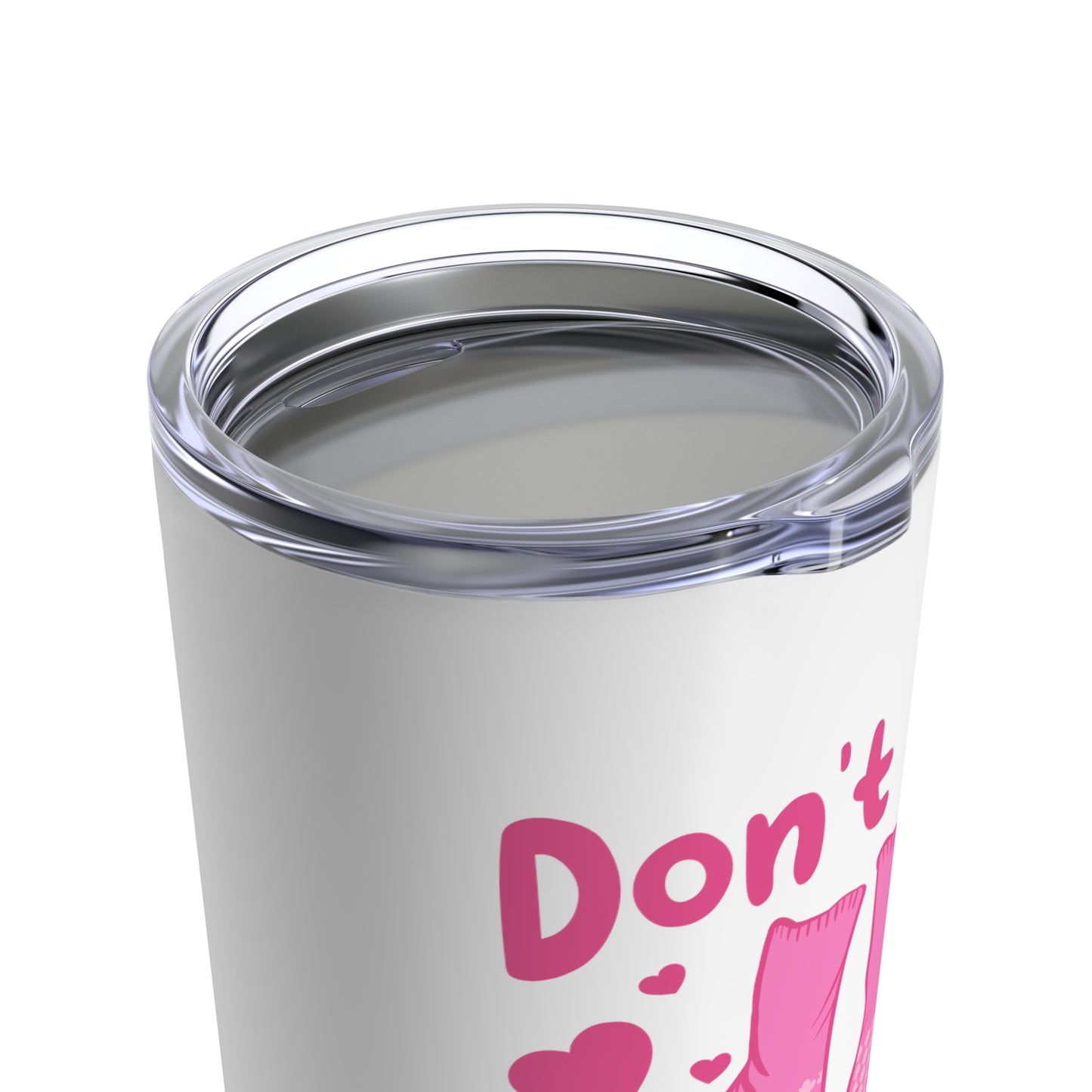 Don't Fall For Me Grippy Socks Tumbler