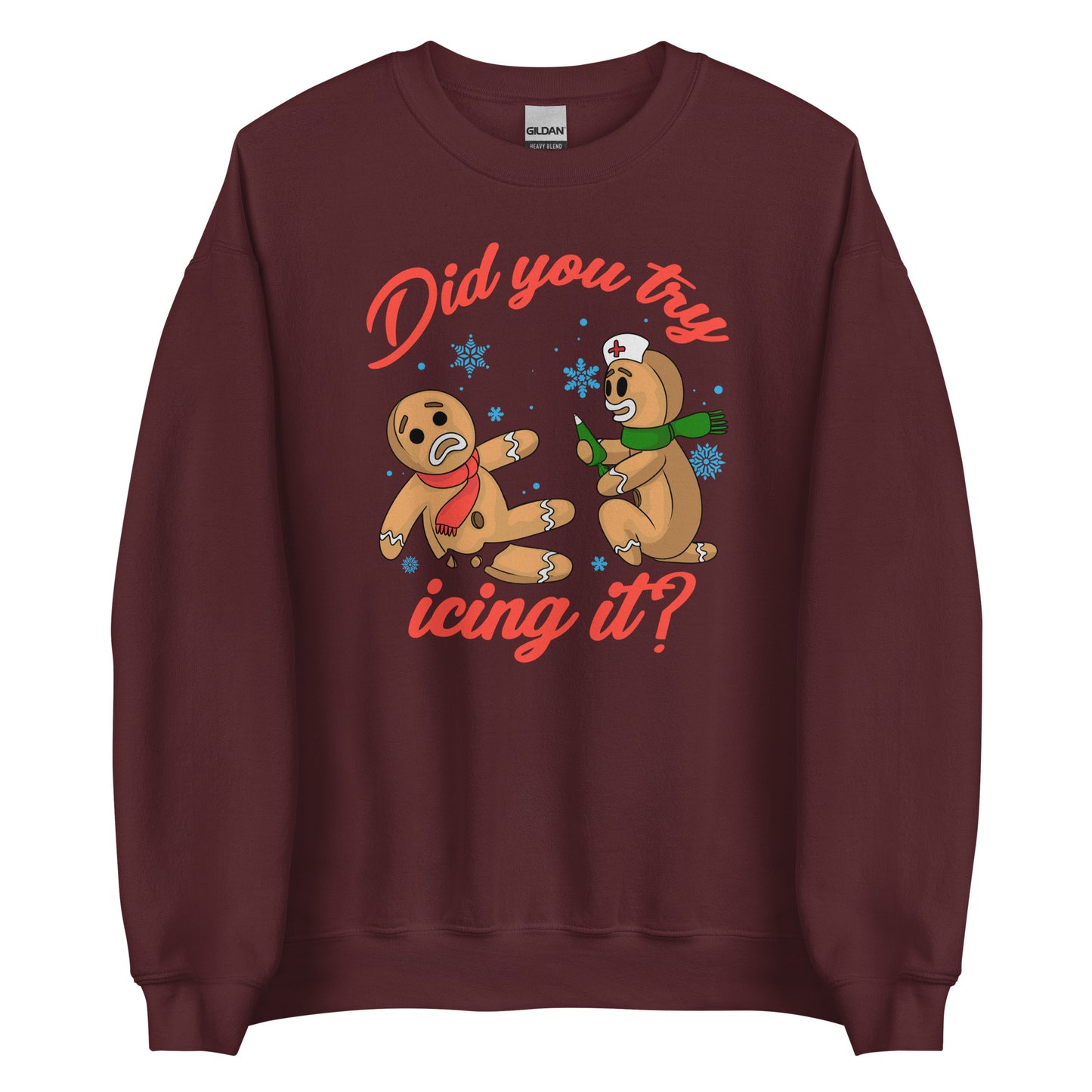 Did You Try Icing It Sweatshirt