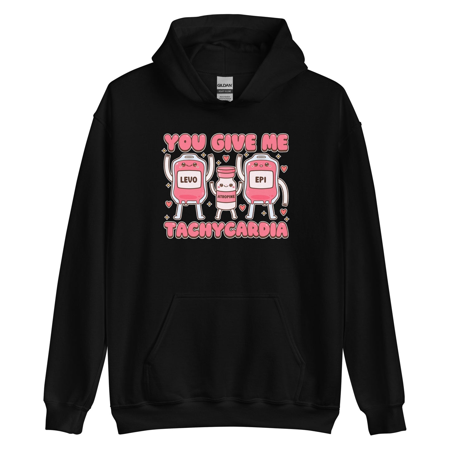 You Give Me Tachycardia Hoodie
