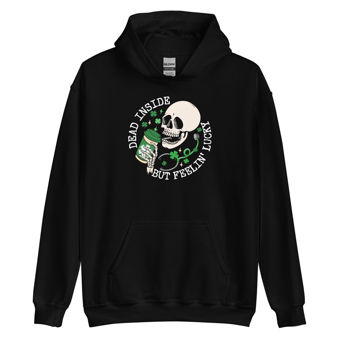 Dead Inside But Feelin' Lucky Hoodie