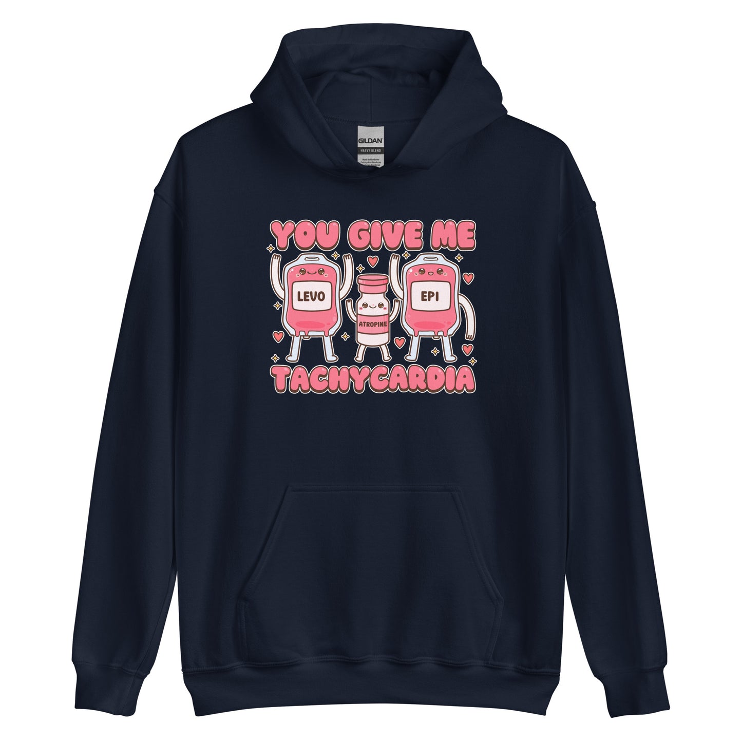 You Give Me Tachycardia Hoodie