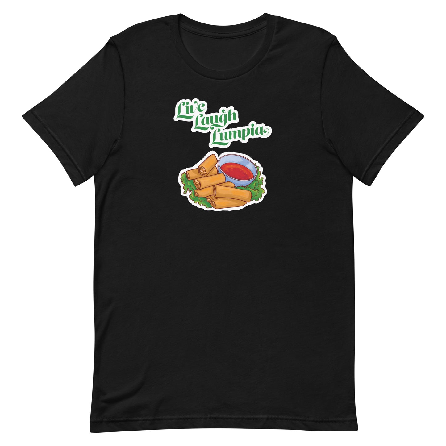Live, Laugh, Lumpia Tee