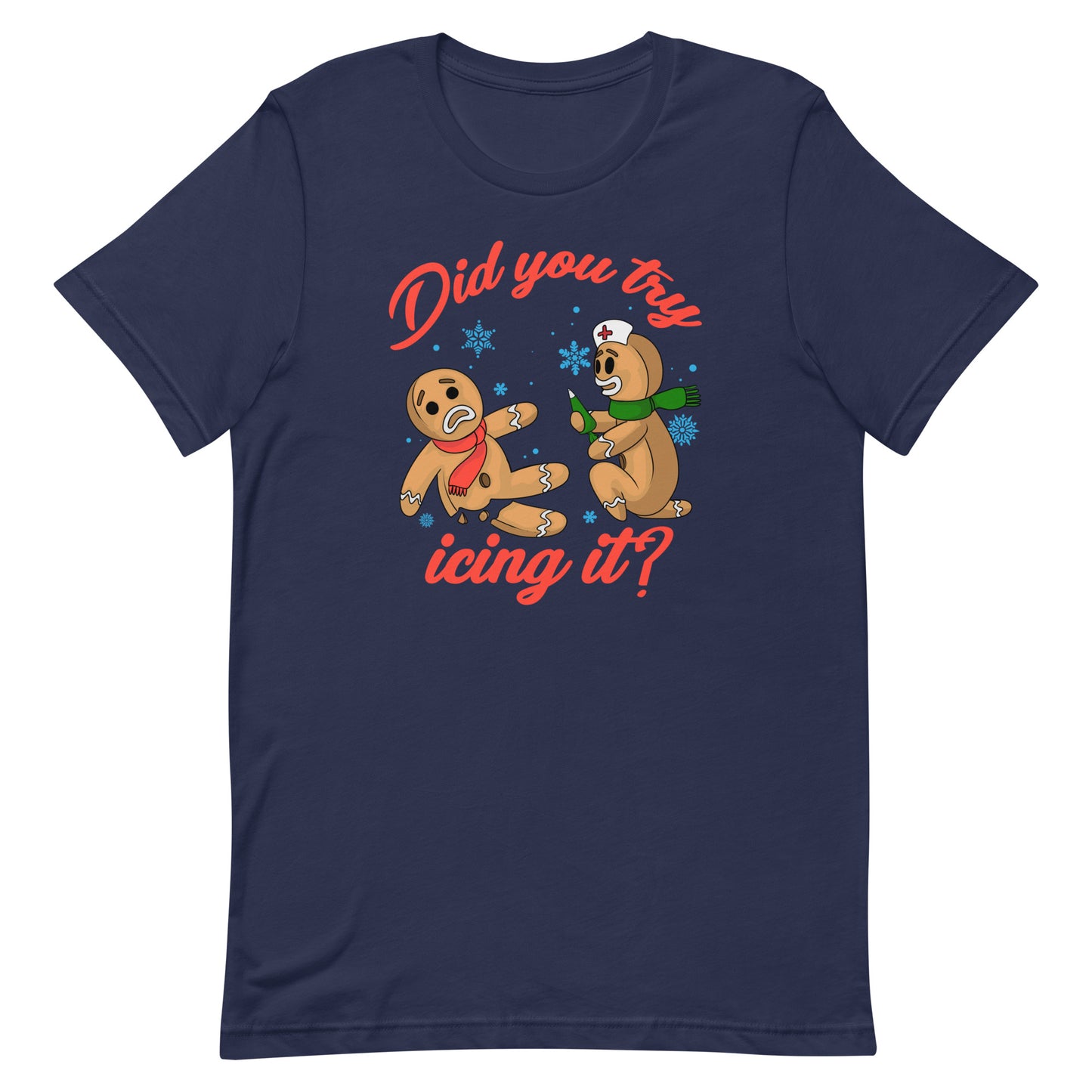 Did You Try Icing It Tee