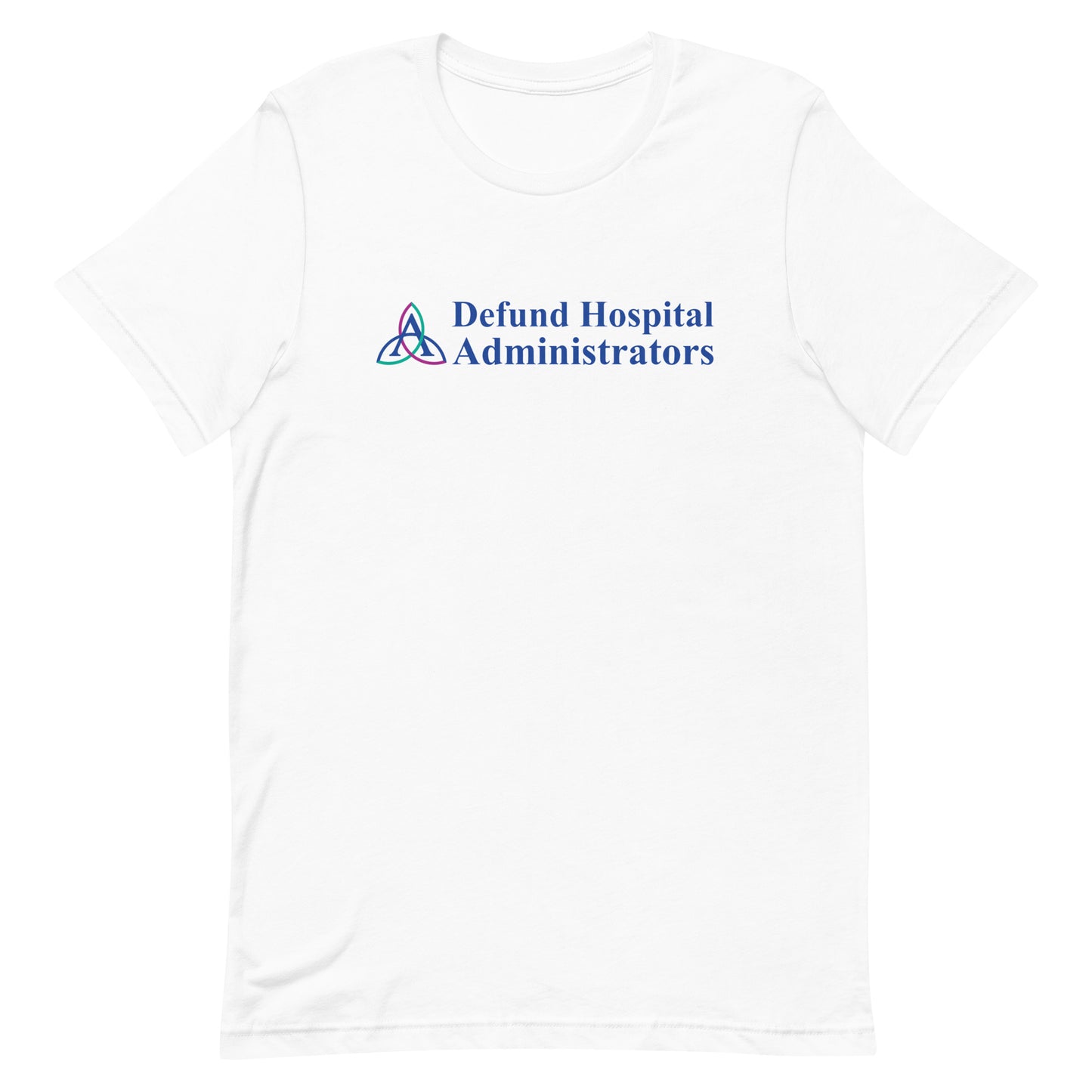 Defund Hospital Administrators Assension Tee