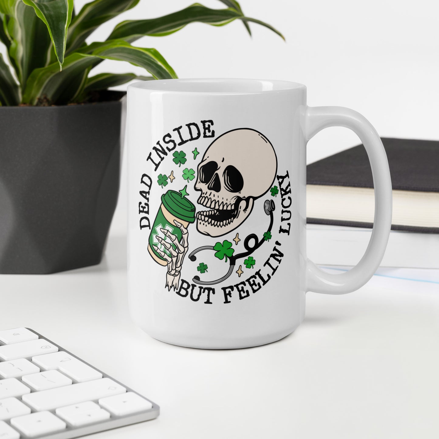 Dead Inside But Feelin' Lucky Mug