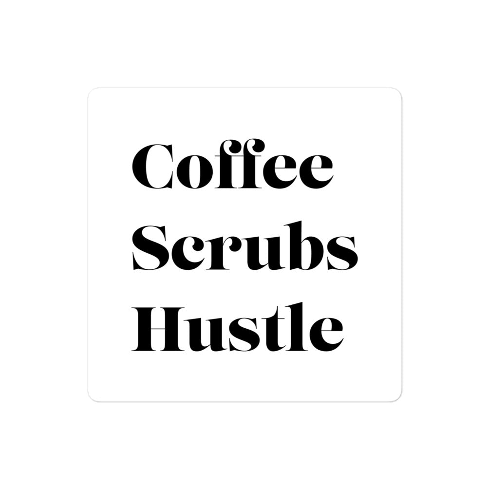 Coffee Scrubs Hustle Sticker