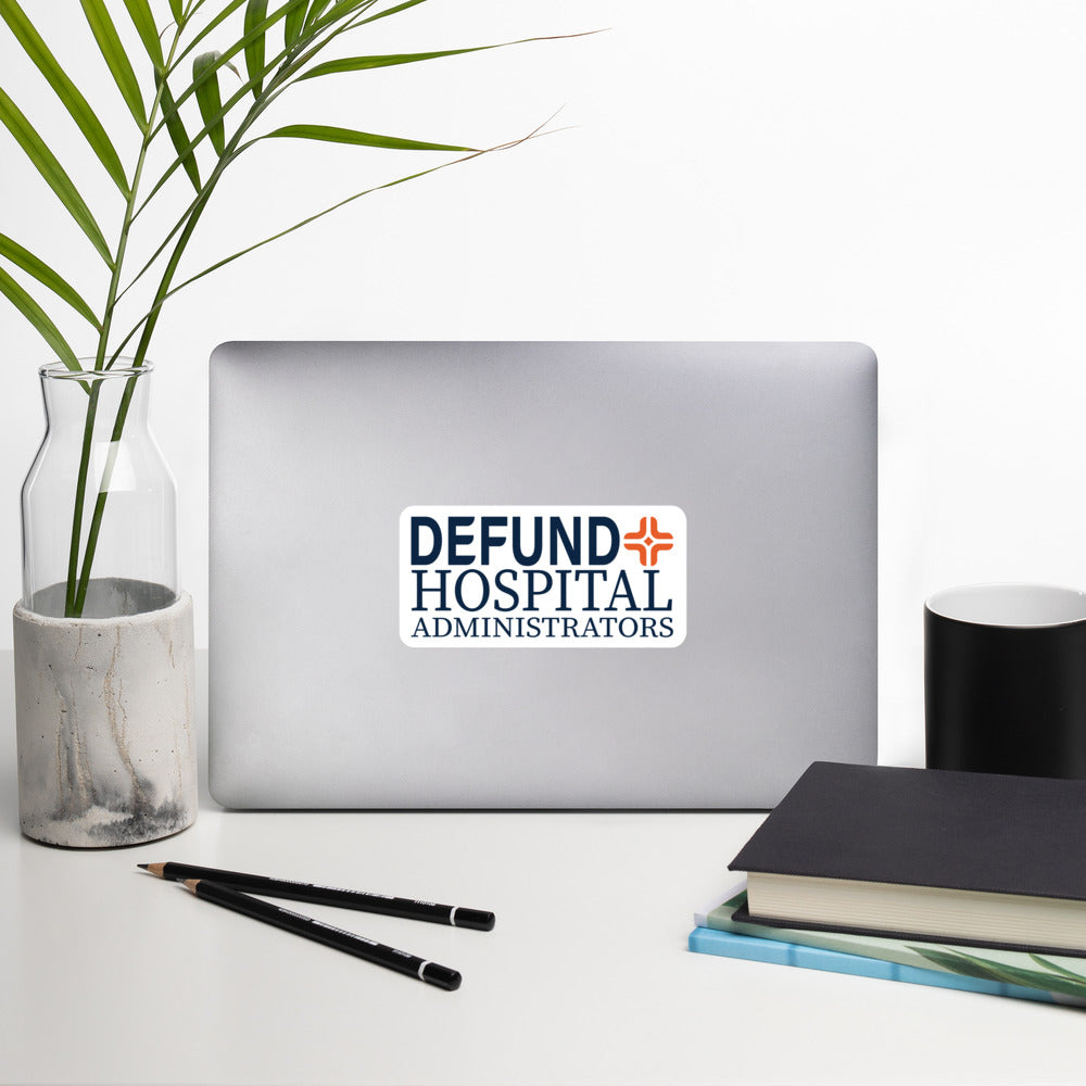 Defund Hospital Administrators Cross Sticker