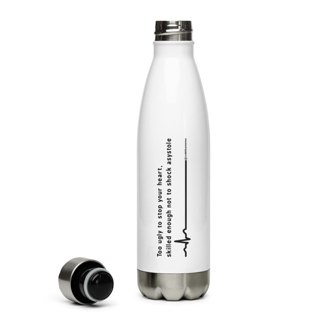 Too ugly to stop your heart Water Bottle