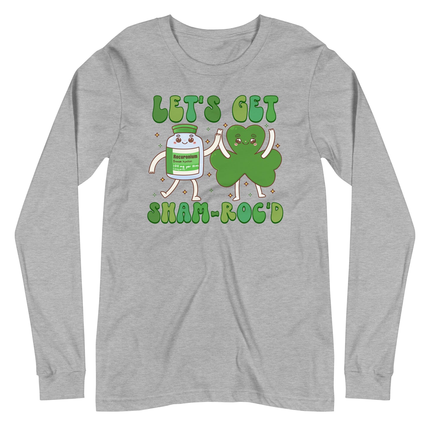 Let's Get Sham-Roc'd Long Sleeve Tee