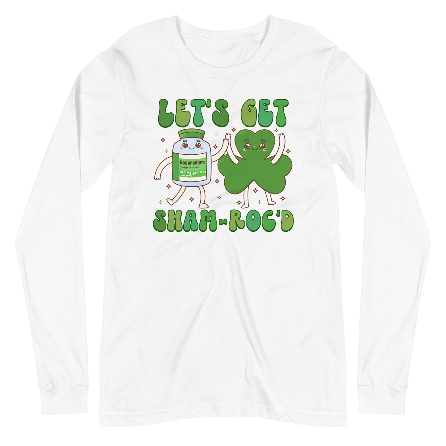 Let's Get Sham-Roc'd Long Sleeve Tee