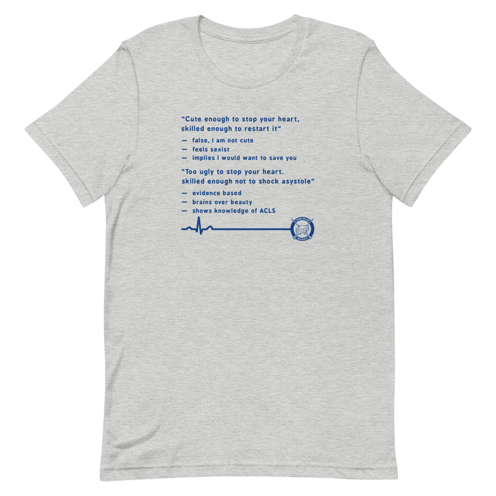 Too ugly to stop your heart (entire tweet) Tee