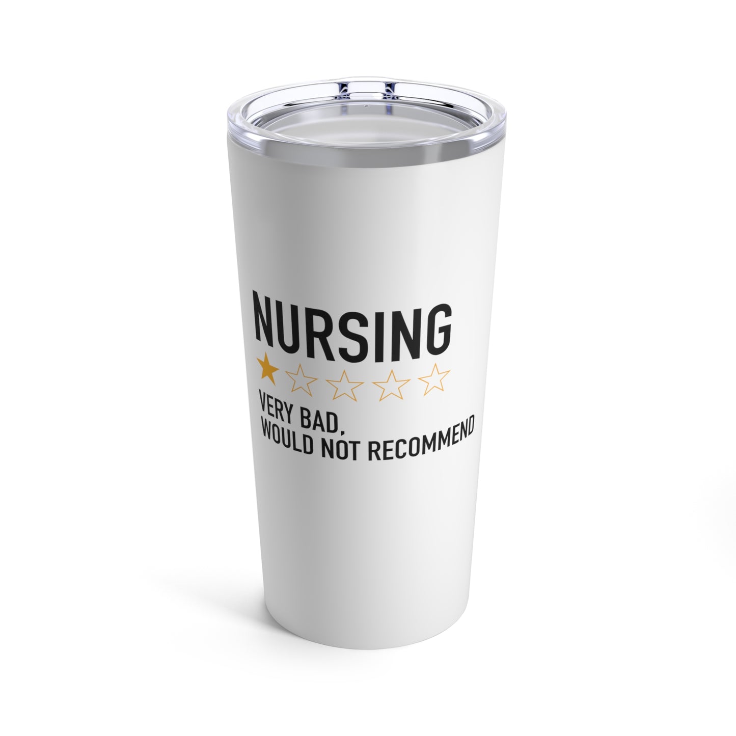 Nursing - Would Not Recommend Tumbler