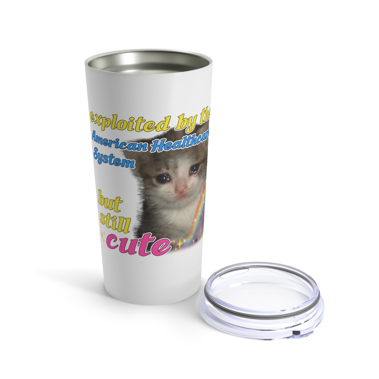 Exploited By The American Healthcare System Cat Tumbler