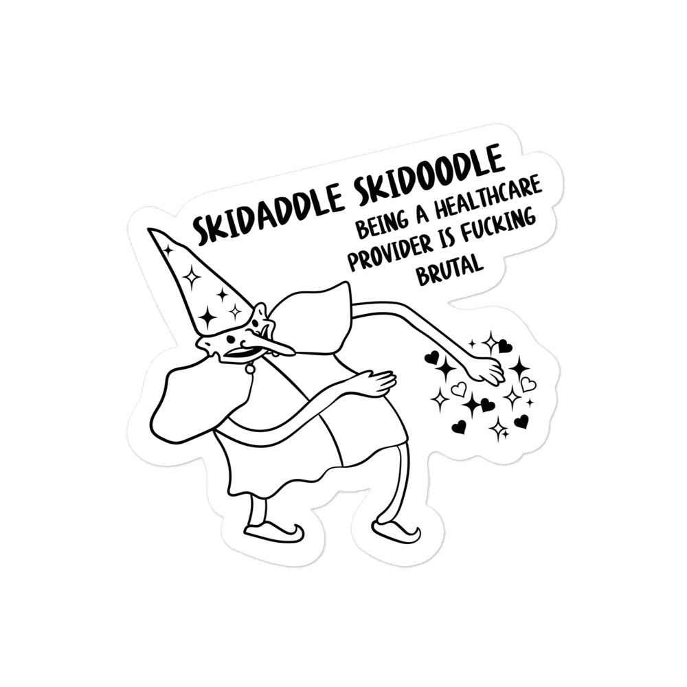 Skidaddle Skidoodle Healthcare Is Brutal Sticker