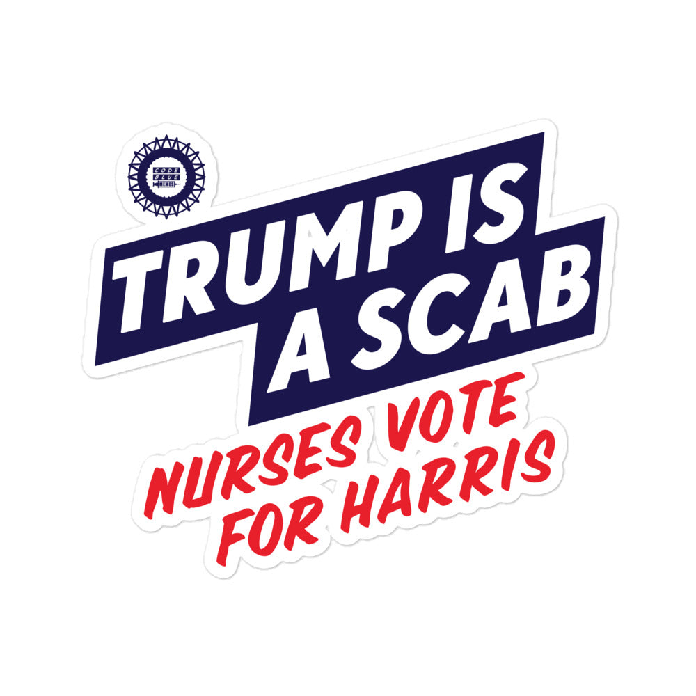 Trump is a Scab Sticker – Code Blue Memes