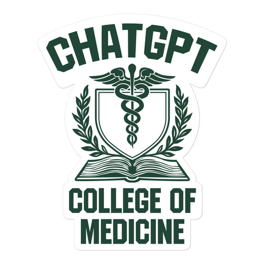 ChatGPT College of Medicine Sticker