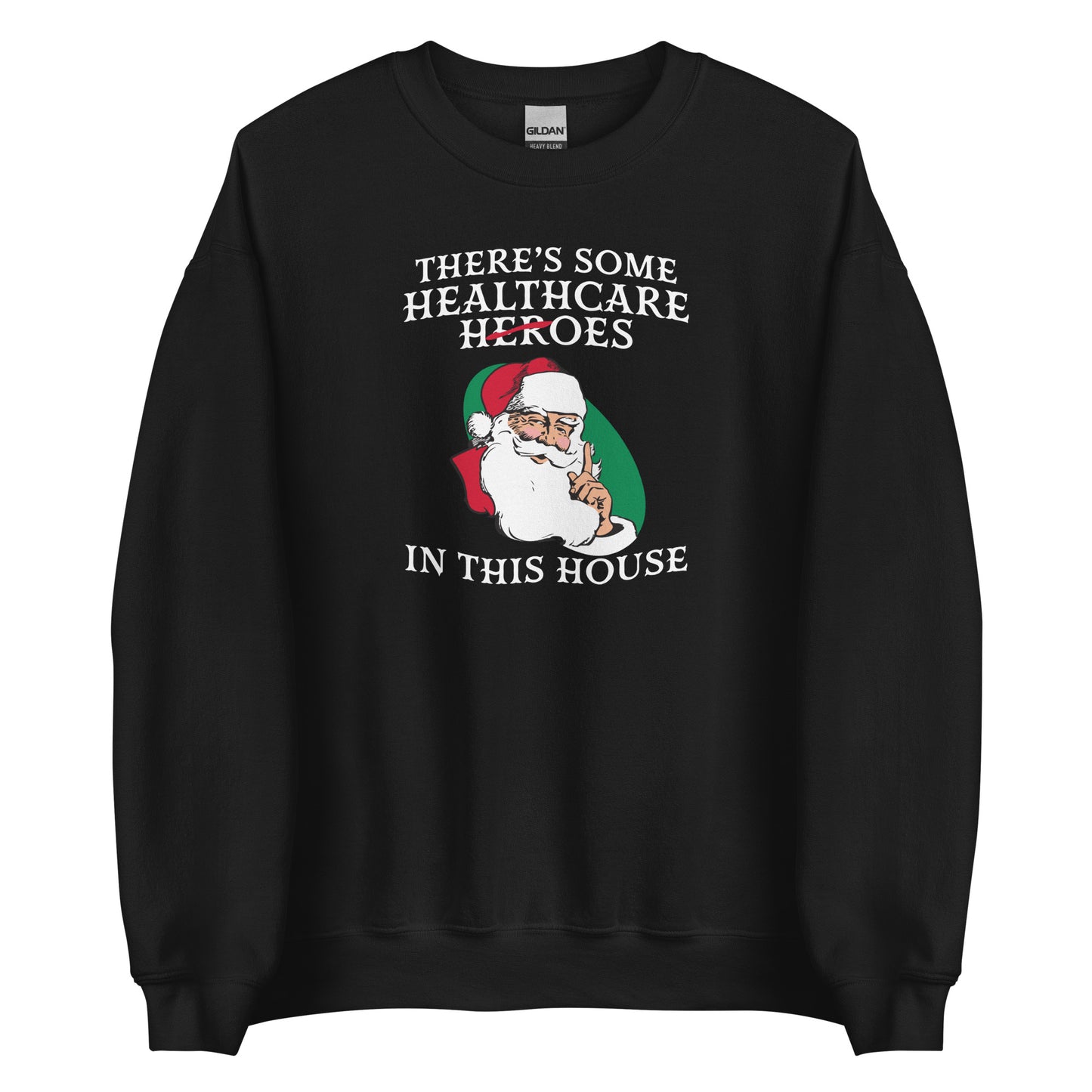 Santa There's Some Hoes In This House Sweatshirt