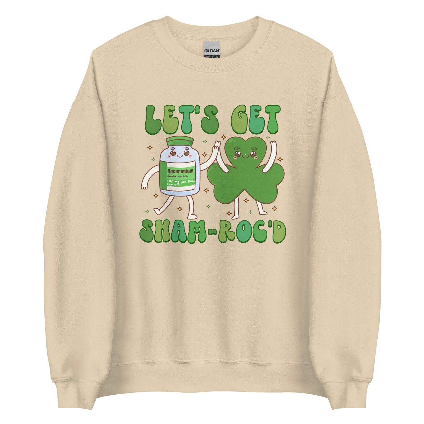 Let's Get Sham-Roc'd Sweatshirt