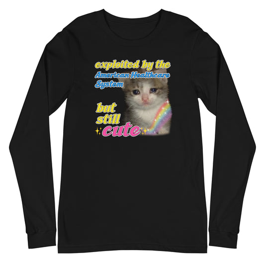 Exploited by the American Healthcare System Cat Long Sleeve Tee