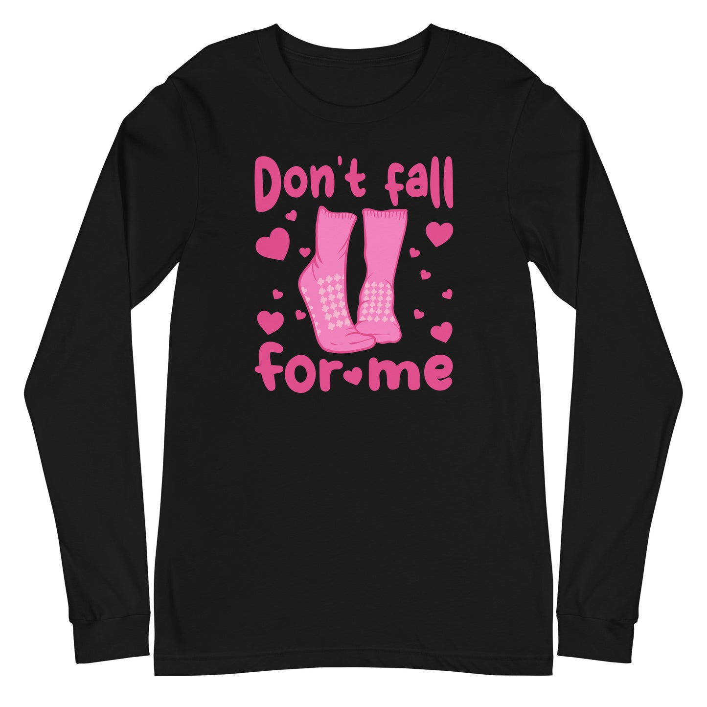 Don't Fall For Me Grippy Socks Long Sleeve Tee