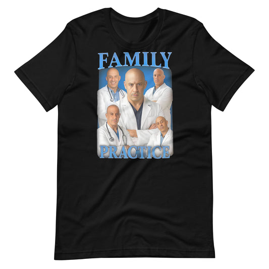 Family Practice Tee