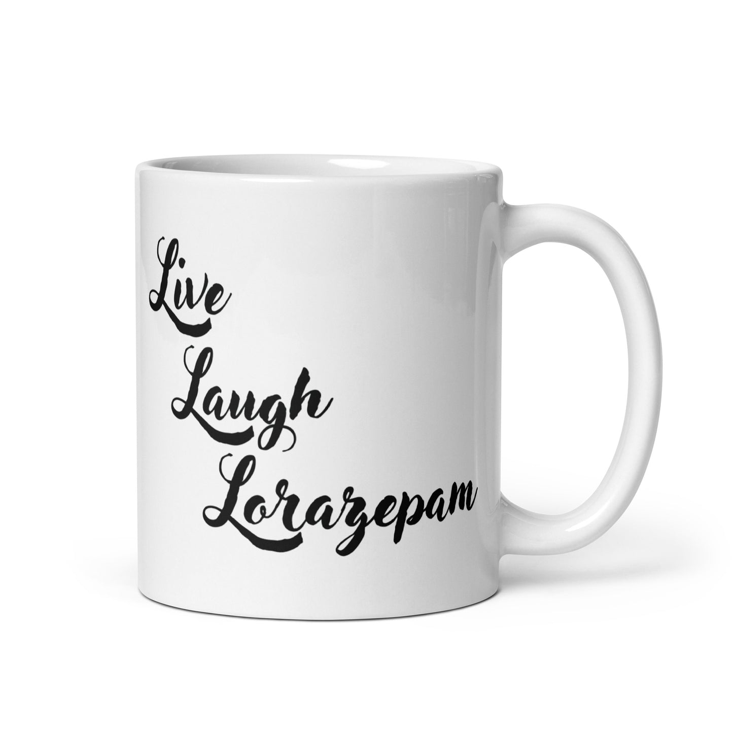 Live Laugh Lorazepam Mug