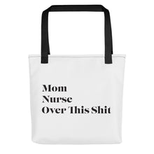 Load image into Gallery viewer, Over This Shit Tote bag
