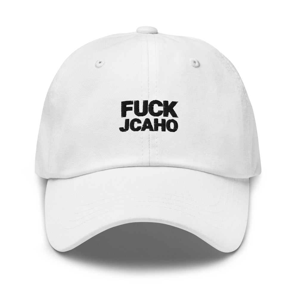 FUCK JCAHO Dad Hat