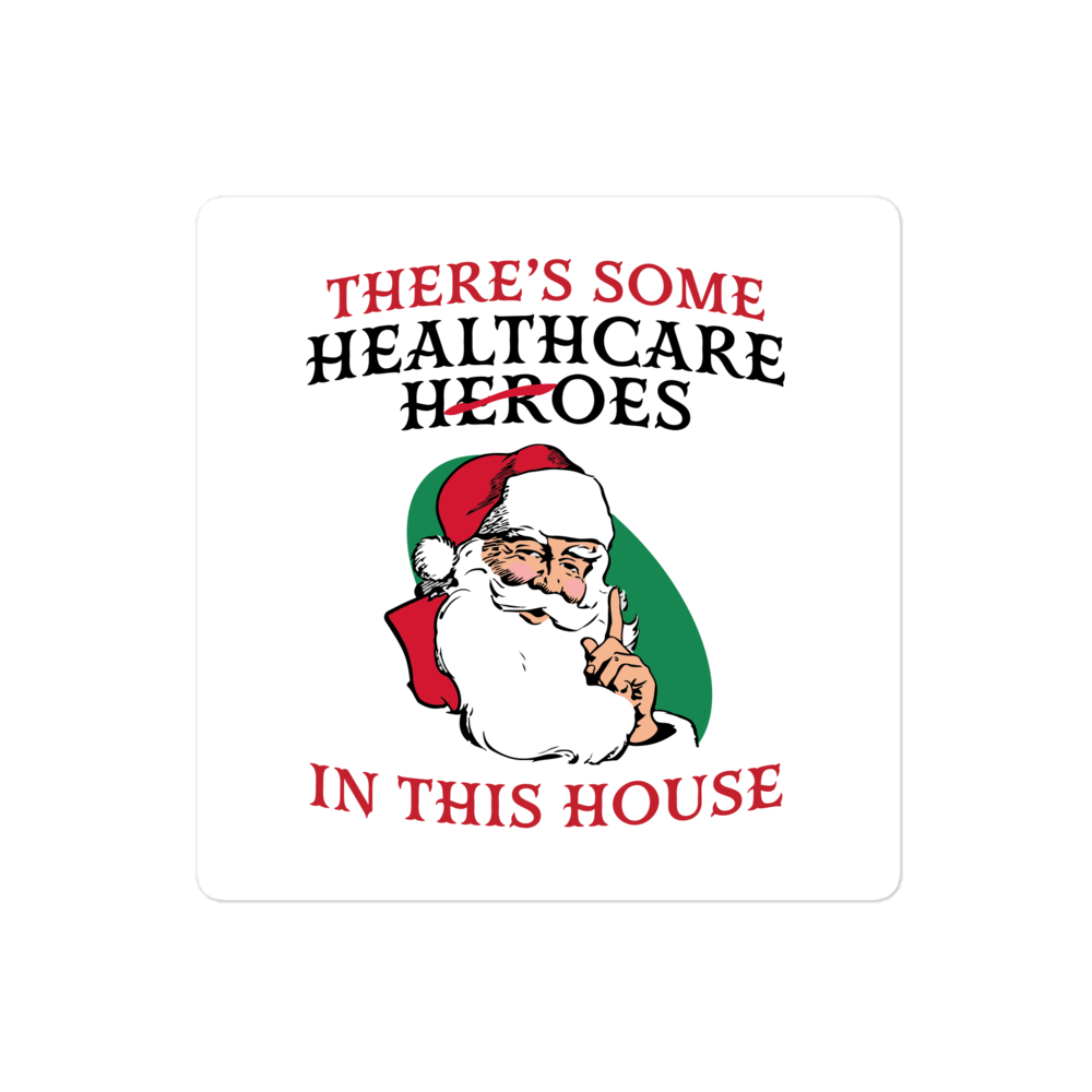 Santa Hoes in this House Sticker