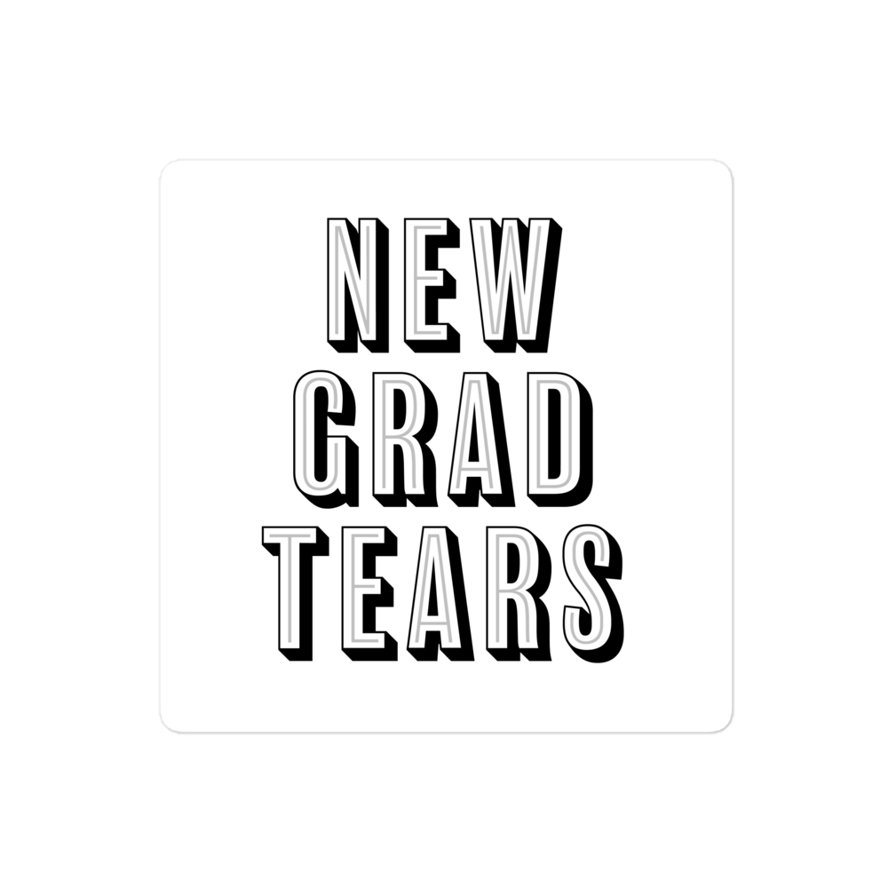 New Grad Tears Sticker