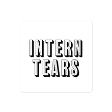 Load image into Gallery viewer, Intern Tears Sticker
