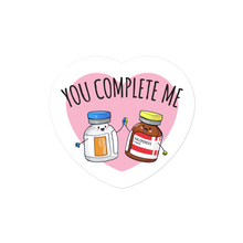 Load image into Gallery viewer, You Complete Me Sticker
