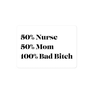 100% Bad Bitch Sticker