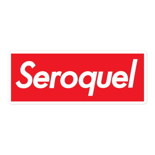 Seroquel sticker