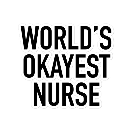 World's Okayest Nurse Sticker