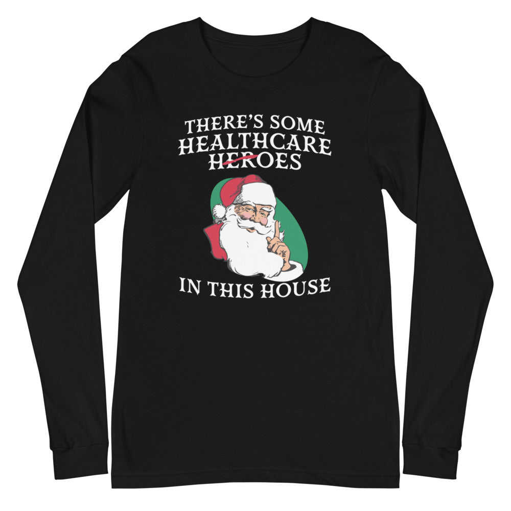 Santa Hoes in this House Long Sleeve Tee