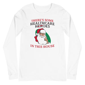 Santa Hoes in this House Long Sleeve Tee