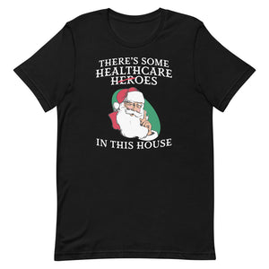 Santa Hoes in this House Tee