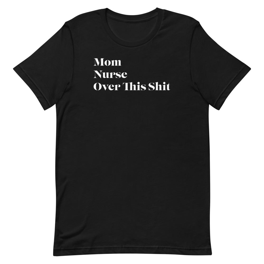 Over This Shit Tee