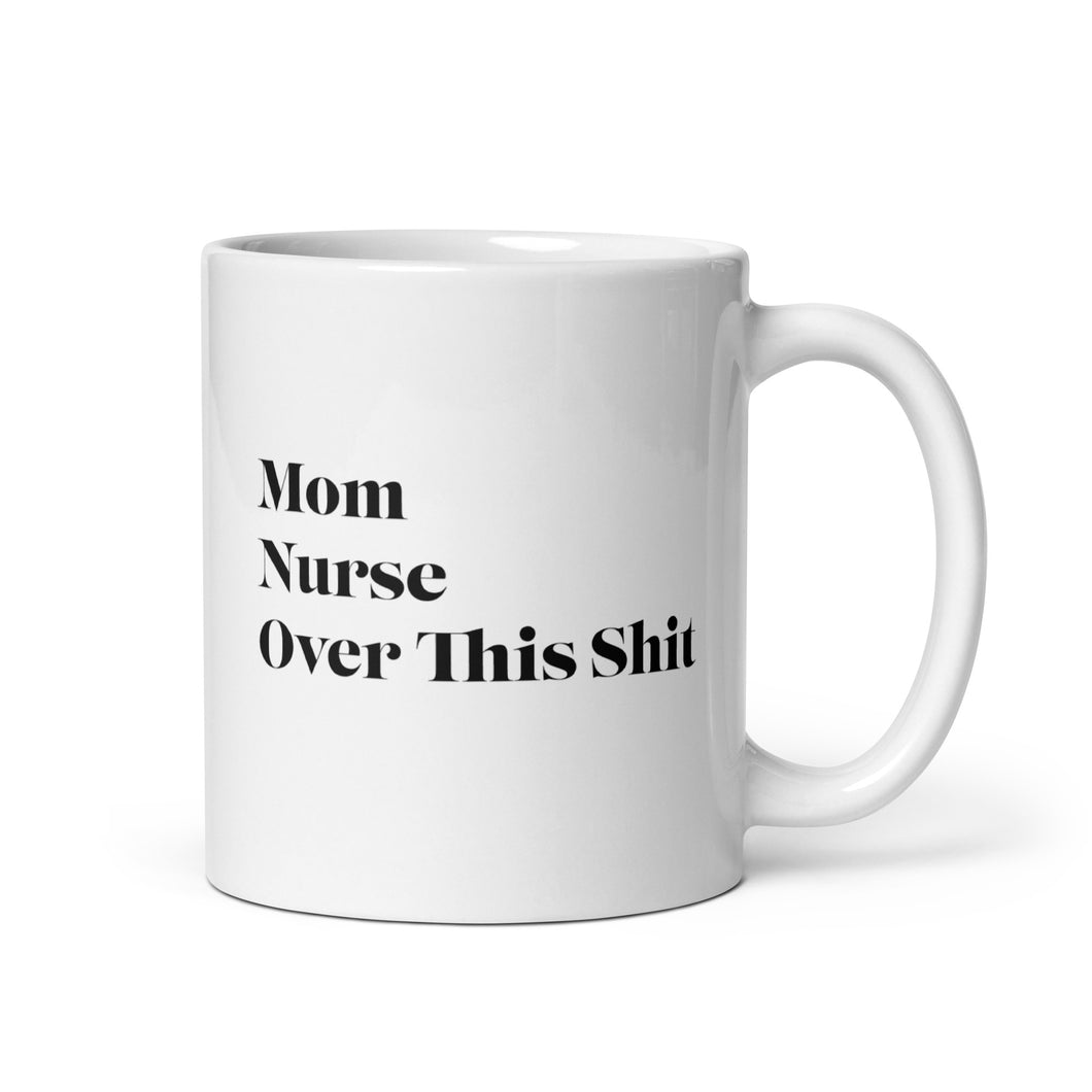 Over This Shit Mug