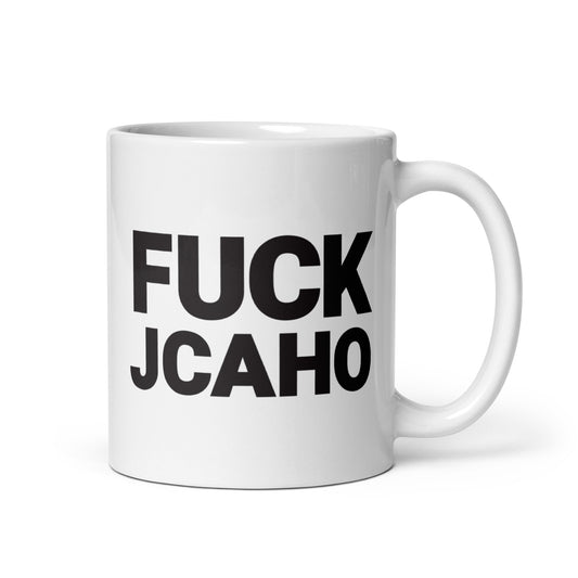 FUCK JCAHO Mug