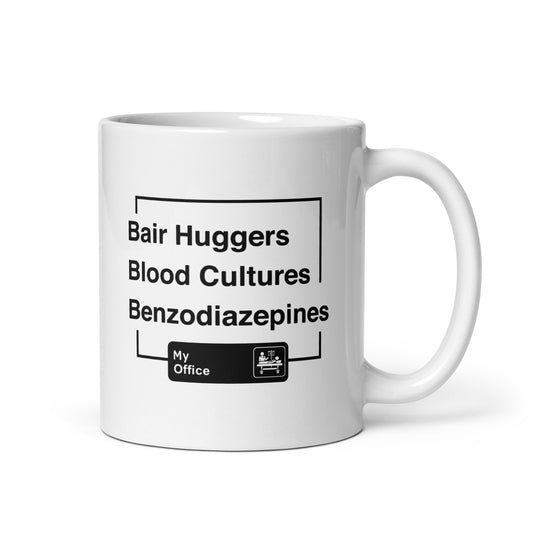 Bair Huggers, Blood Cultures, Benzodiazepines Mug